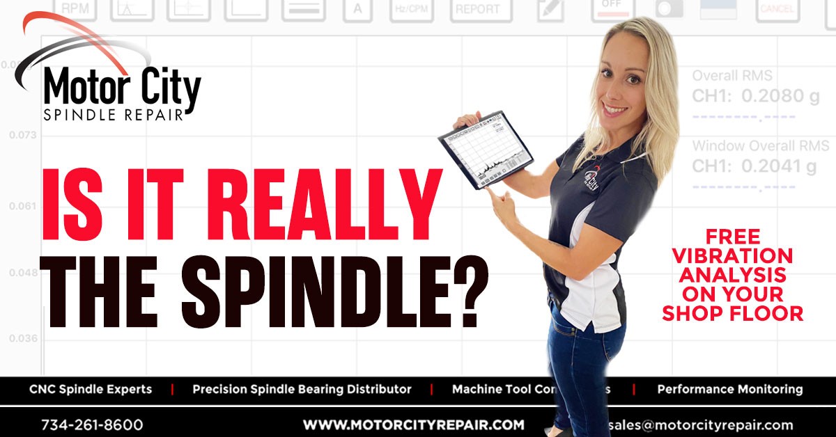 Is It Really the Spindle? Spindle Vibration Analysis 101