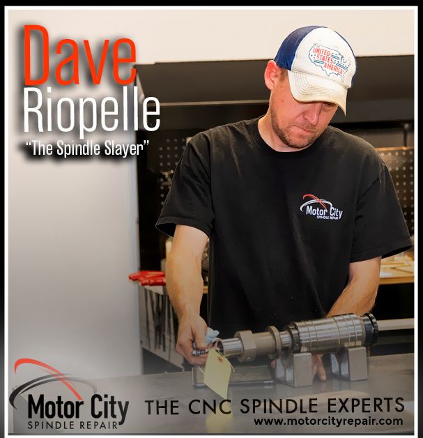 David Riopelle CNC Spindle Expert