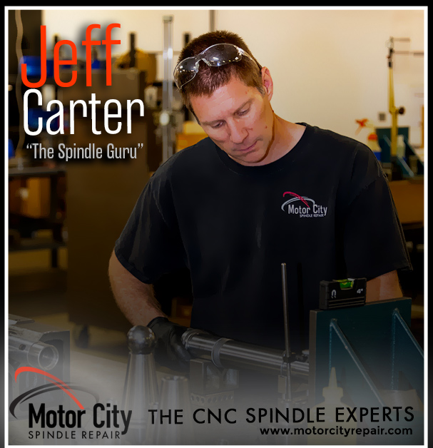 Jeff Carter CNC Spindle Expert