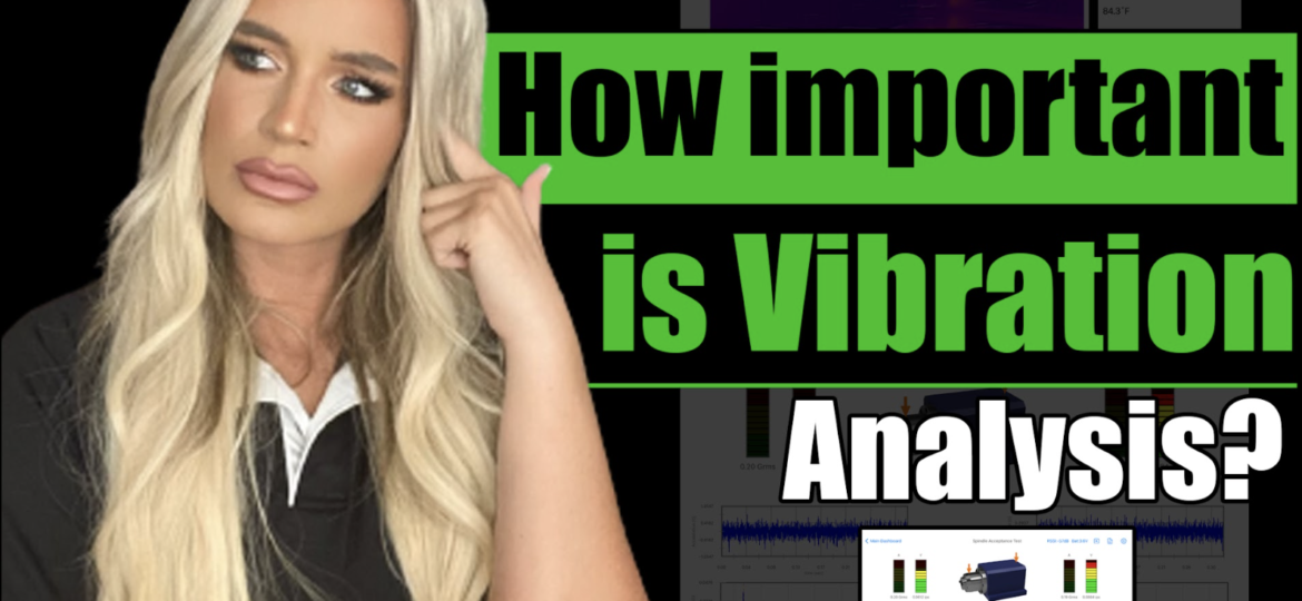 Why is Vibration Analysis Important?